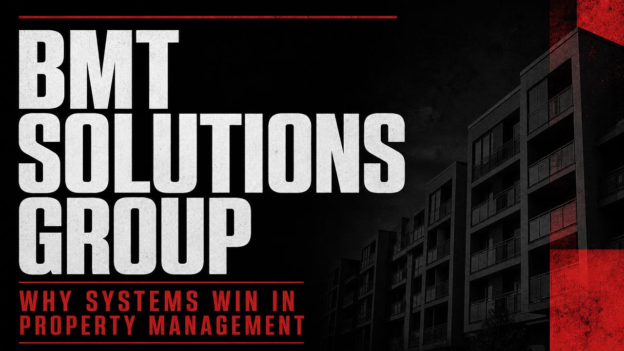 BMT Solutions Group: Why Systems Win in Property Management