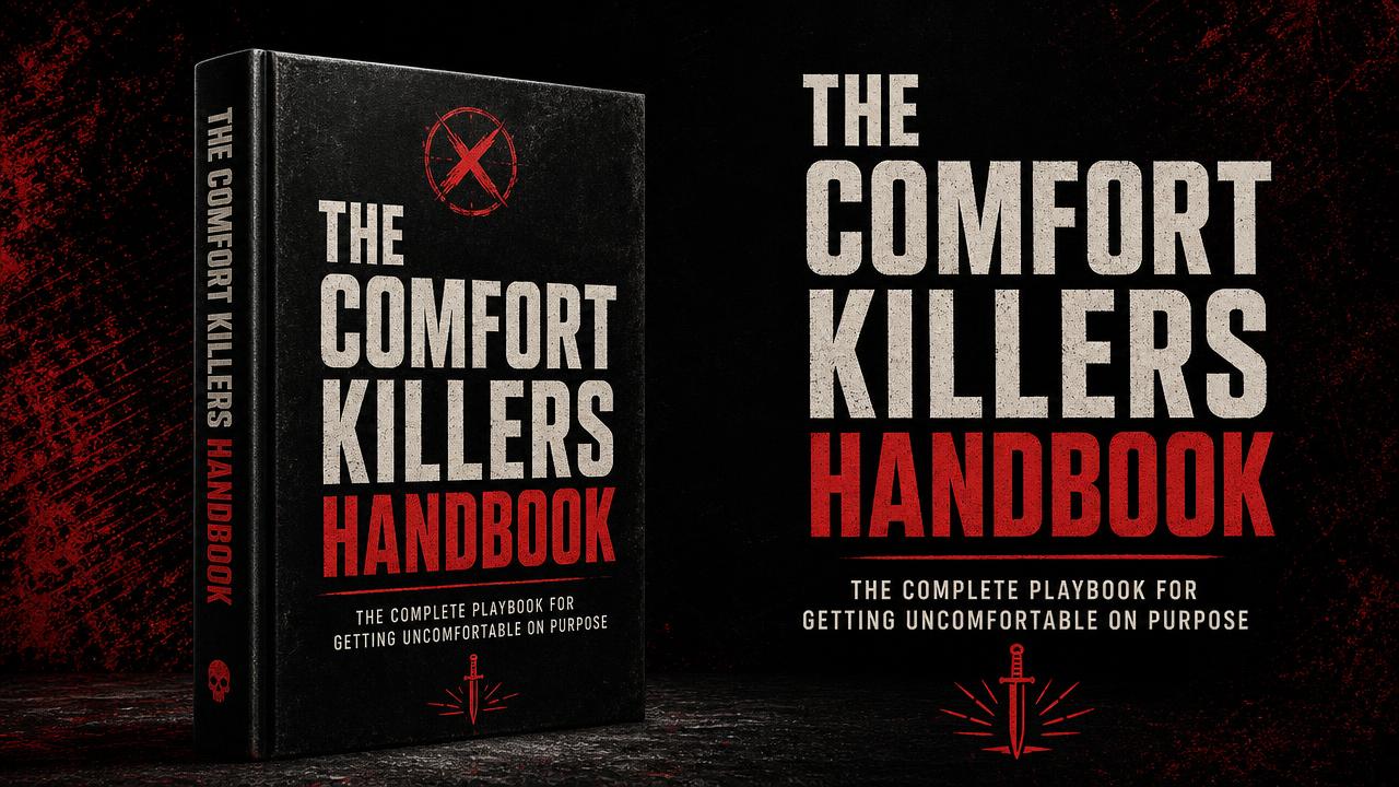 The Comfort Killers Handbook